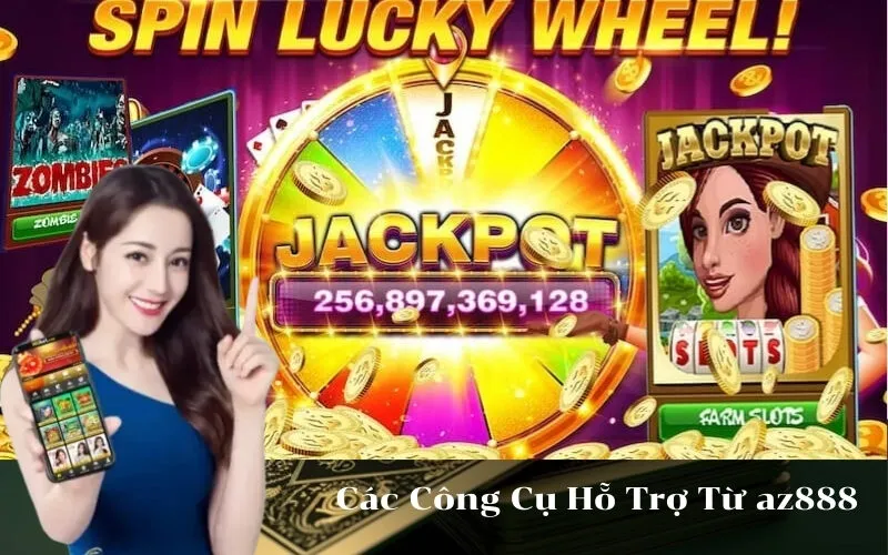 Các Công Cụ Hỗ Trợ Từ az888