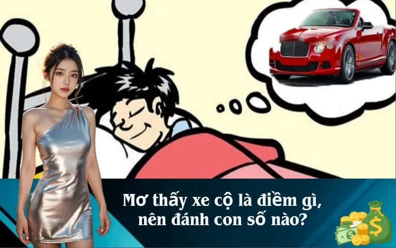 Mơ thấy xe cộ là điềm gì, nên đánh con số nào